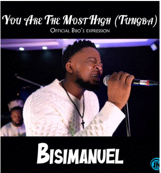 You Are The Most High (Tungba) Mp3